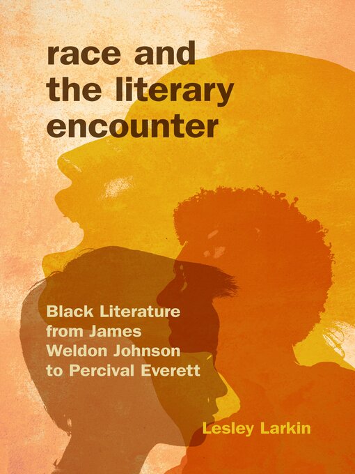 Title details for Race and the Literary Encounter by Lesley Larkin - Available